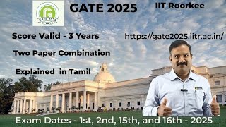 GATE 2025 Exam Dates announced Explained in Tamil [upl. by Etteuqaj]