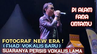 🔥Di Alam Fana Cintamu  FOTOGRAF NEW ERA 🔴FHAD Vokalis BARU❗SuaraNya Persis Vokalis Lama [upl. by Ahseital]