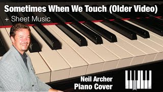 Sometimes When We Touch  Piano Cover  Sheet Music [upl. by Acirat]