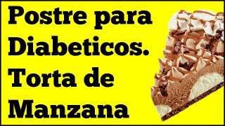 Postres para Diabeticos  Rapida y Deliciosa Torta de Manzana [upl. by Radnaxela]