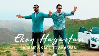 Arame amp Saro Tovmasyan  Ekeq Hayastan [upl. by Megen972]