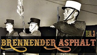 BRENNENDER ASPHALT 3  Fremdenlegion Eintritt und erste Schritte [upl. by Yssep]