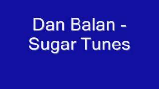 Dan Balan  Sugar Tunes Numa Numa [upl. by Riplex839]