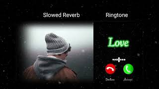 Slowed Reverb Ringtone 🥺 🥀  New 2024 [upl. by Ximena]