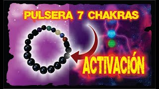 PULSERA DE 7 CHAKRAS – LIMPIEZA Y ACTIVACIÓN  ESOTERISMO AYUDA ESPIRITUAL [upl. by Martreb]