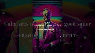 Franklin D Roosevelt the 32nd President of the United States Inspire Quotes [upl. by Justicz]