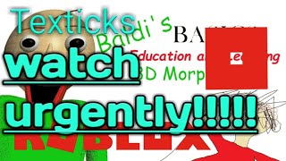 Announcement on TexticksRoblox Baldis Basics Morph Rp [upl. by Shannan]