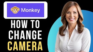 HOW TO CHANGE CAMERA ON MONKEY APP PC 2024 [upl. by Nigel]