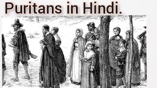 Puritans in Hindi The puritans Puritans history puritans explained puritans vs pilgrims [upl. by Ullman]