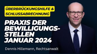 Überbrückungshilfe amp Schlussabrechnung Praxis der Bewilligungsstellen im Januar 2024 [upl. by Kearney517]