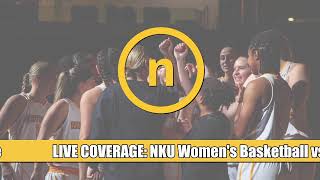 Live Coverage  NKU Womens Basketball vs Cedarville [upl. by Eigriv]