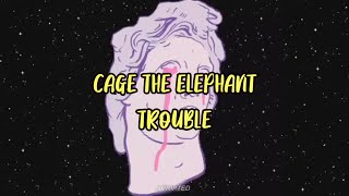 Cage The Elephant  Trouble  Subtitulada EspañolInglés [upl. by Troyes]