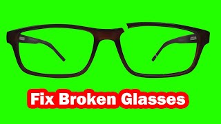 How to fix broken glasses at home [upl. by Jahn526]