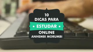 10 Dicas Para Estudar Online  Universidade Anhembi Morumbi [upl. by Edwine996]