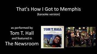 karaoke Tom T Hall  Thats How I Got To Memphis [upl. by Sedgewinn]