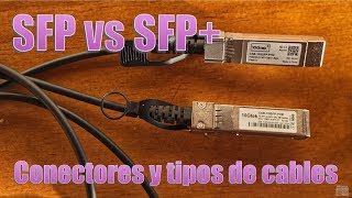 SFP vs SFP Conectores y tipos de cables [upl. by Seigler]