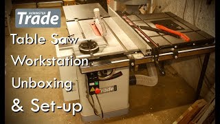 Axminster Trade AT254TS Table Saw Workstation Unboxing and Setup [upl. by Adnof]