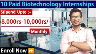 10 Paid biotechnology internships  Biotechnology jobs  biotechnology career  biotechnology  jobs [upl. by Nylitsirk]