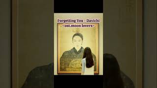 Forgetting You  Davichi Lyrics OSTMoon Lovers  Scarlet Heart Ryeo [upl. by Ardried]