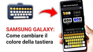 Samsung Galaxy come cambiare il colore della tastiera [upl. by Smitty]