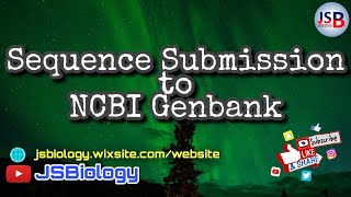 JSB 7  16S ribosmal RNA Nucleotide Submission to NCBI Genbank  JSBiology [upl. by Reta]