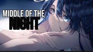 Middle of the night  Nightcore  FREAKS [upl. by Robin]