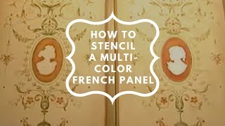 Stencils How to Stencil with a Brush Elegant MultiColor French Panel [upl. by Htial]