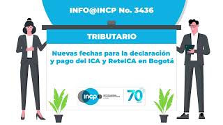 Nuevas fechas para la declaración y pago del ICA y ReteICA en Bogotá INFOINCP No 3436 [upl. by Lahcim499]