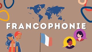 La francophonie questce que cest [upl. by Vaish52]