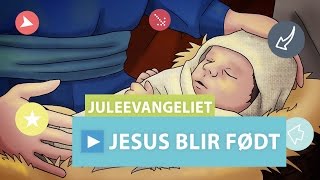 Juleevangeliet  Del 4  Jesus blir født [upl. by Ahseket472]