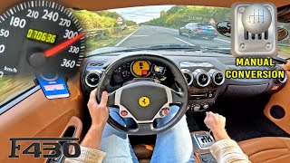 Ferrari F430 MANUAL  310KMH POV on AUTOBAHN NO SPEED LIMIT [upl. by Tatman552]