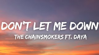 The Chainsmokers  Dont Let Me Down Lyrics ft Daya [upl. by Omrellug]