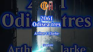 2061  Odisea tres  Arthur C Clarke Resumen [upl. by Rosel]