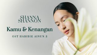 Shanna Shannon  Kamu dan Kenangan OST Habibie Ainun 3 Cover [upl. by Llebiram]