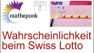 Wahrscheinlichkeiten beim Swiss Lotto berechnen [upl. by Linzy]