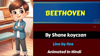 Beethoven by Shane koyczan  Class 12 ISC  line by line explanation  Animated in Hindi [upl. by Yrian399]