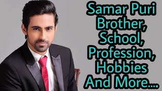 Samar Puri YouTuber BrotherProfessionSchoolHobbies And More [upl. by Fanchan561]