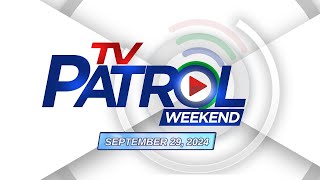 TV Patrol Weekend Livestream  September 29 2024 Full Episode Replay [upl. by Taylor]