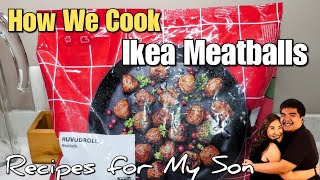 How to Cook Frozen Ikea Meatballs  Recipes for My Son [upl. by Annwahsal518]