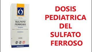 🔴 DOSIS PEDIATRICA DEL SULFATO FERROSO [upl. by Gosnell78]