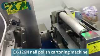 CX126N nail polish cartoning machinemachine factory automobile cartoningmachine nailpolish CXM [upl. by Yehus]