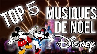 TOP 5 DES MUSIQUES DE NOEL DISNEY [upl. by Enidaj]