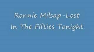 Ronnie MilsapLost In The Fifties Tonight [upl. by Sidnala]