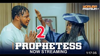 PROPHETESS 2 Latest Yoruba Movie 2024  Fatia Balogun  Muyiwa Ademola  Fisayo Abebi Brother Jacob [upl. by Aeel17]