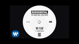 Rudimental amp The Martinez Brothers  No Fear ft Donna Missal Official Audio [upl. by Bogosian914]