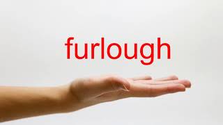 How to Pronounce furlough  American English [upl. by Malet]