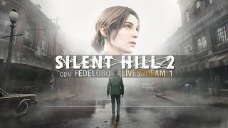 Silent Hill 2 REMAKE I Primeras Horas con Fedelobo [upl. by Duhl957]