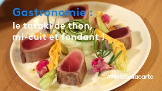 Gastronomie  le tataki de thon micuit et fondant [upl. by Leber220]