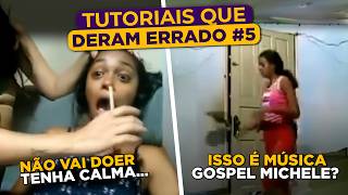 Tutoriais que Deram Errado Episódio 5 [upl. by Armilda]