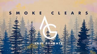 Andy Grammer  quotSmoke Clearsquot Official Audio [upl. by Lahsiv]